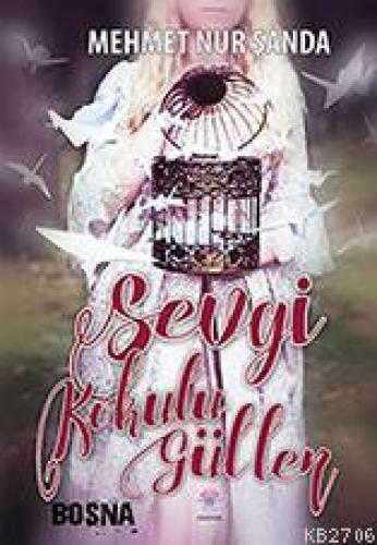 Sevgi Kokulu Güller  Frontansicht 1