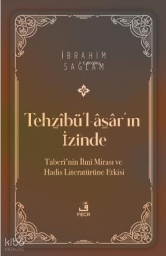 Teh?îbü'l-âsâ?r'ın İzinde  Frontansicht 1