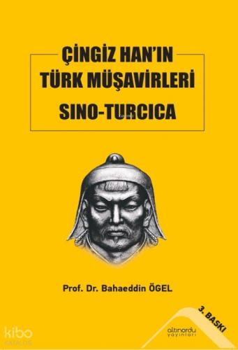 Çingiz Han'ın Türk Müşavirleri Sıno-Turcıca  Frontansicht 1