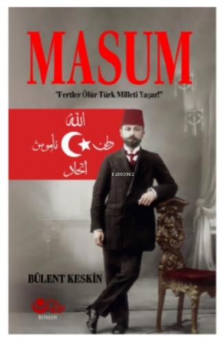Masum ''Fertler Ölür Türk Milleti Yaşar''  Frontansicht 1