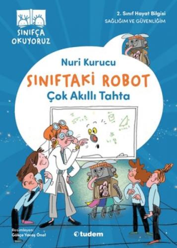Sınıfça Okuyoruz - Sınıftaki Robot: Çok Akıllı Tahta  Frontansicht 1