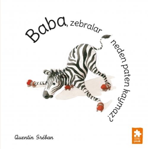 Baba,  Zebralar Neden Paten Kaymaz?  Frontansicht 1