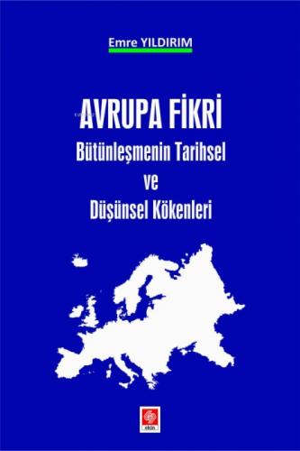 Avrupa Fikri - Bütünleþmenin Tarihsel ve Düþünsel Kökenleri  Frontansicht 1