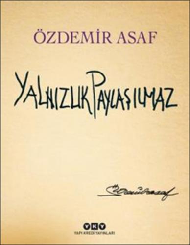 Yalnızlık Paylaşılmaz (Ciltli - Numaralı Özel Baskı)  Frontansicht 1