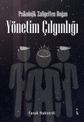 Psikolojik Zafiyetten Doðan Yönetim Çılgınlıðı  Frontansicht 1
