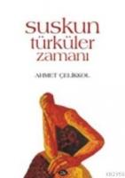 Suskun Türküler Zamanı  Frontansicht 1