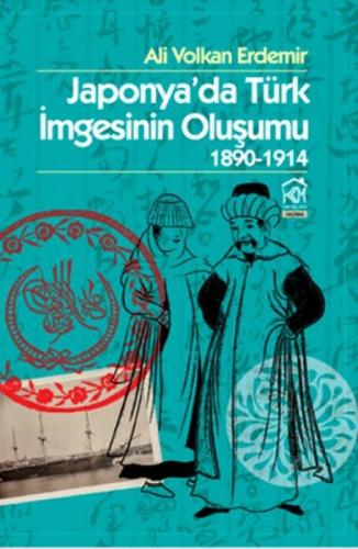 Japonya'da Türk İmgesinin Oluşumu 1890 - 1914  Frontansicht 1