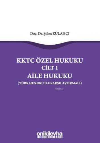 KKTC Özel Hukuku Cilt 1 Aile Hukuku (Türk Hukuku ile Karşılaştırmalı)  Frontansicht 1