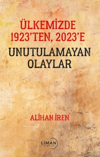 Ülkemizde 1923'den, 2023'e Unutulamayan Olaylar  Frontansicht 1