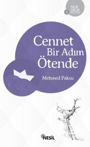 Cennet Bir Adım Ötende - Nur Dede Anlatıyor 3  Frontansicht 1