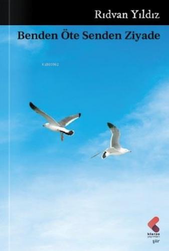 Benden Öte Senden Ziyade  Frontansicht 1