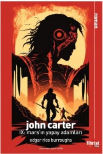 John Carter IX: Mars'ın Yapay Adamları  Frontansicht 1