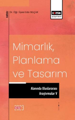 Mimarlık, Planlama ve Tasarım Alanında Uluslararası Araştırmalar - 5  Frontansicht 1