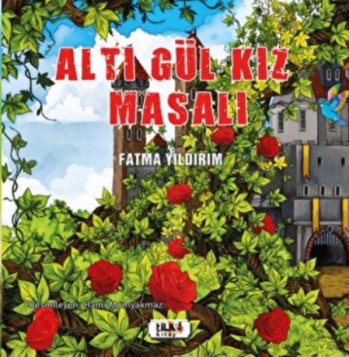 Altı Gül Kız Masalı  Frontansicht 1