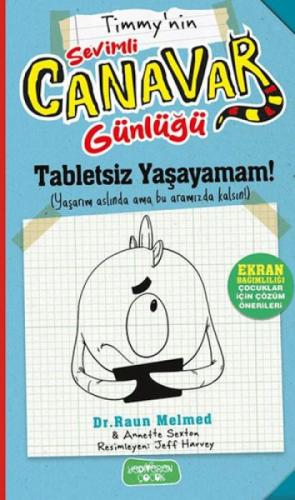 Tabletsiz Yaþayamam! - Sevimli Canavar Günlüðü  Frontansicht 1
