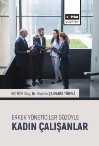 Erkek Yöneticiler Gözüyle Kadın Çalışanlar  Frontansicht 1