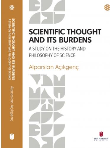 Scientific Thought and its Burdens ;A Study on the History and Philosophy of Science  Frontansicht 1