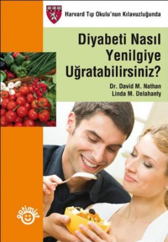 Diyabeti Nasıl Yenilgiye Uğratabilirsiniz?; Harvard Tıp Okulunun Kılavuzluğunda  Frontansicht 1