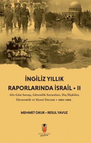 İngiliz Yıllık Raporlarında İsrail II;Altı Gün Savaşı, Güvenlik Sorunları, Dış İlişkiler, Ekonomik ve Siyasi Durum Ş 1960-1969  Frontansicht 1