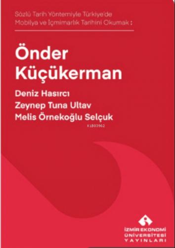 Önder Küçükerman;Sözlü Tarih Yöntemiyle Türkiye'de Mobilya ve İçmimarlık Tarihi Okumak  Frontansicht 1