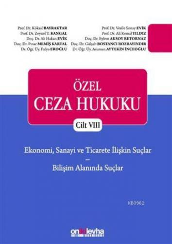 Ekonomi, Sanayi ve Ticarete İlişkin Suçlar - Bilişim Alanında Suçlar - Özel Ceza Hukuku Cilt 8  Frontansicht 1