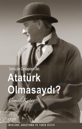 Atatürk Olmasaydı?  Frontansicht 1