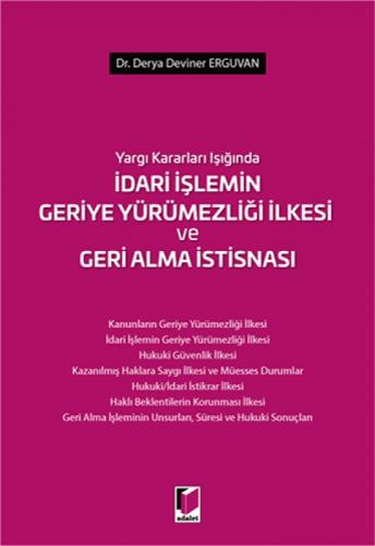 Yargı Kararları Işığında İdari İşlemin Geriye Yürümezliği İlkesi ve Geri Alma İstisnası  Frontansicht 1