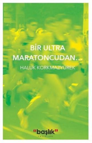Bir Ultra Maratoncudan...  Frontansicht 1