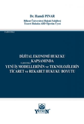 Dijital Ekonomi Hukuku Kapsamında Yeni İş Modellerinin ve Teknolojilerin Ticaret ve Rekabet Hukuku Boyutu  Frontansicht 1