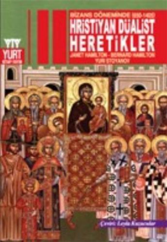 Bizans Döneminde (650-1405) Hristiyan Düalist Heretikler  Frontansicht 1