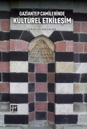 Gaziantep Camilerinde Kültürel Etkileşim  Frontansicht 1