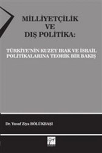 Milliyetçilik ve Dış Politika Türkiye'nin Kuzey Irak ve İsrail Politikalarına Teorik Bir Bakış  Frontansicht 1