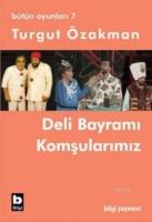 Deli Bayramı - Komşularımız  Frontansicht 1