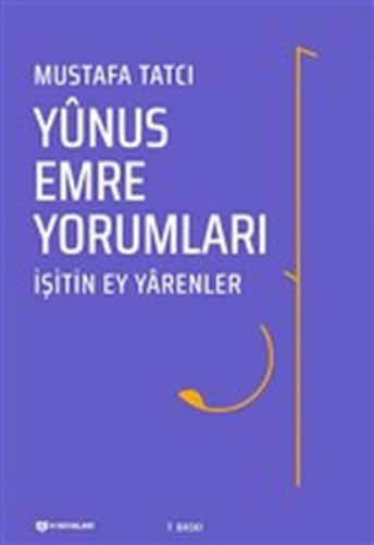 Yunus Emre Yorumları İşitin Ey Yarenler  Frontansicht 1
