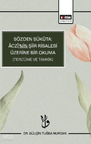 Sözden Sükûta: Âczî'nin Şiir Risalesi Üzerine Bir Okuma (Tercüme ve Tahkik)  Frontansicht 1