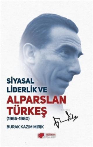 Siyasal Liderlik ve Alparslan Türkeş  Frontansicht 1