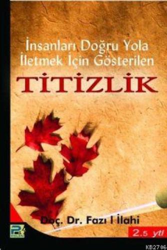 İnsanları Doğru Yola İletmek İçin Gösterilen Titizlik  Frontansicht 1