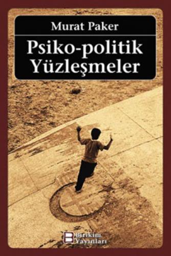 Psiko-Politik Yüzleþmeler  Frontansicht 1