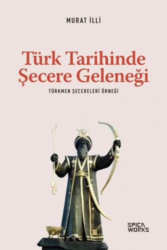 Türk Tarihinde Şecere Geleneği;Türkmen Şecereleri Örneği  Frontansicht 1