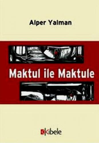 Maktul İle Maktule  Frontansicht 1
