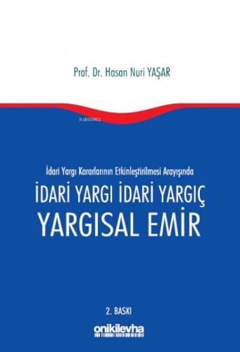 İdari Yargı Kararlarının Etkinleþtirilmesi Arayıþında İdari Yargı İdari Yargıç ve Yargısal Emir  Frontansicht 1