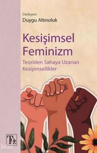 Kesişimsel Feminizm;Teoriden Sahaya Uzanan Kesişimsellik  Frontansicht 1