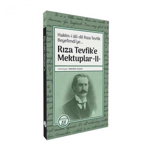 Rıza Tevfik'e Mektuplar -II-;Hakîm-i âlî-dil Rıza Tevfik Beyefendi'ye...  Frontansicht 1
