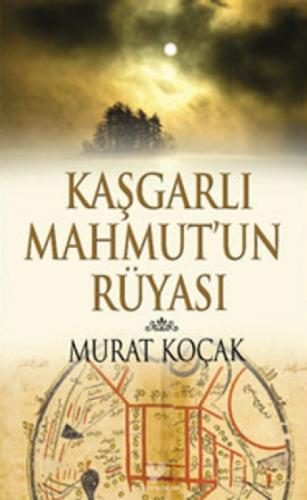 Kaşgarlı Mahmut'un Rüyası  Frontansicht 1