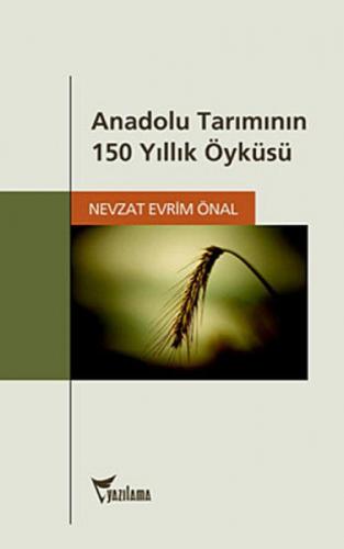 Anadolu Tarımının  150 Yıllık Öyküsü  Frontansicht 1