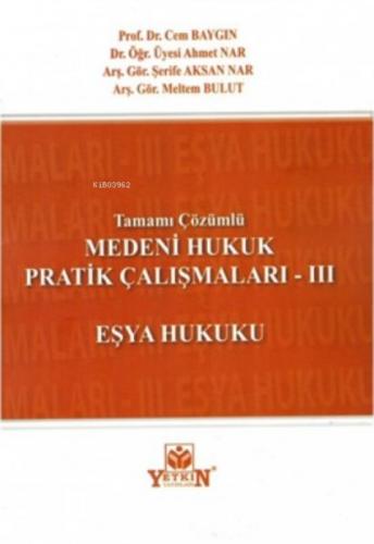 Medeni Hukuk Pratik Çalışmaları III - Eşya Hukuku  Frontansicht 1