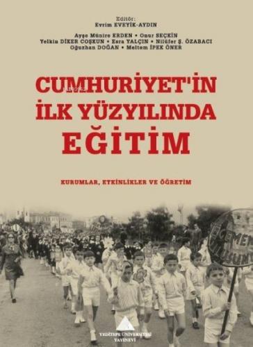 Cumhuriyet'in İlk Yüzyılında Eğitim: Kurumlar, Etkinlikler ve Öğretim  Frontansicht 1