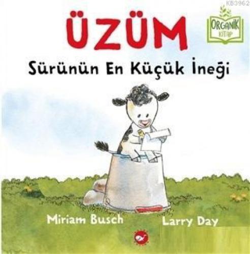 Üzüm - Sürünün En Küçük İneði (Organik Kitap) (Ciltli)  Frontansicht 1