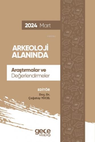 Arkeoloji Alanında Araþtırmalar ve Deðerlendirmeler - Mart 2024  Frontansicht 1