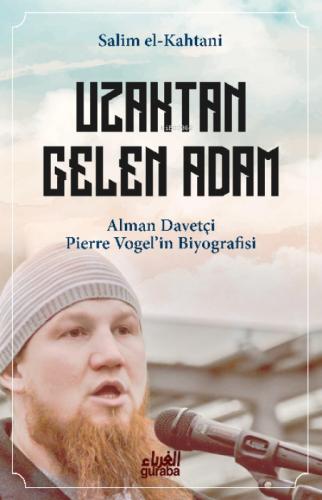 Uzaktan Gelen Adam;Alman Davetçi Pierre Vogelin Biyografisi  Frontansicht 1